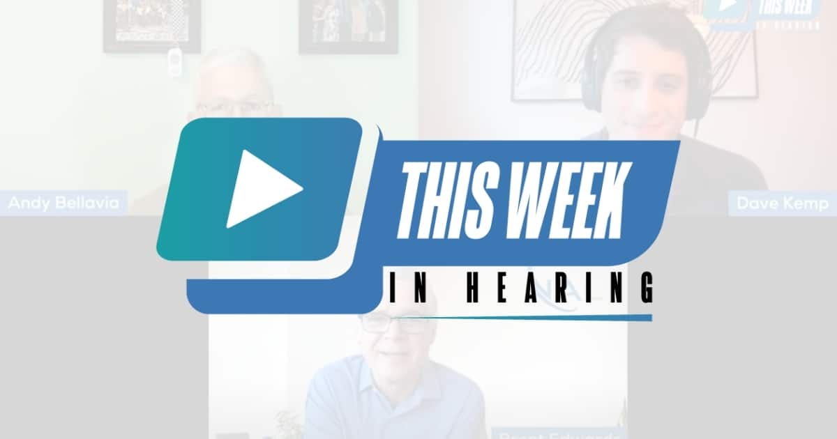 Featured image for “This Week in Hearing, Episode 1: Interview with Brent Edwards and Andy Bellavia”