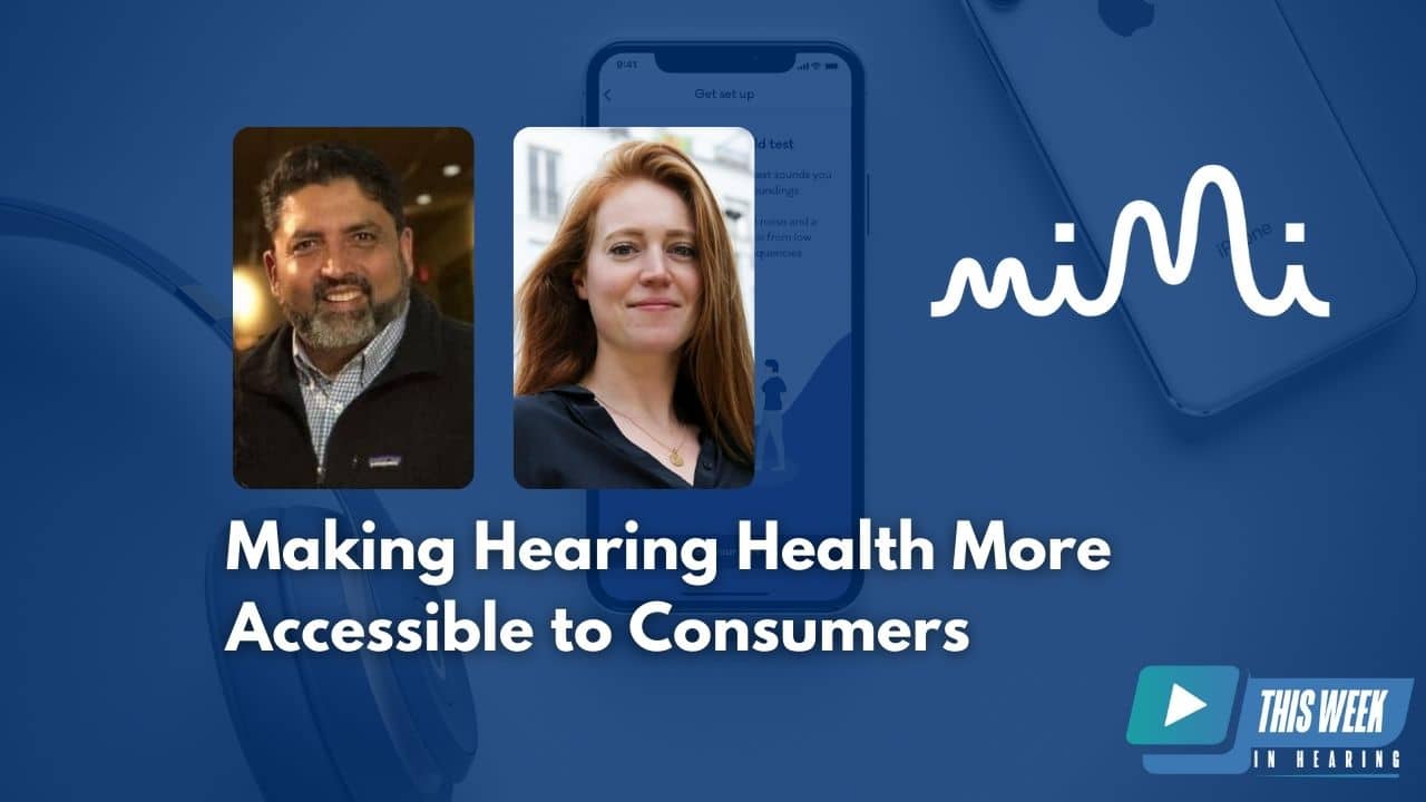 Featured image for “Democratizing Access to Better Hearing: Interview with Sarah Voice of Mimi Hearing Technologies”