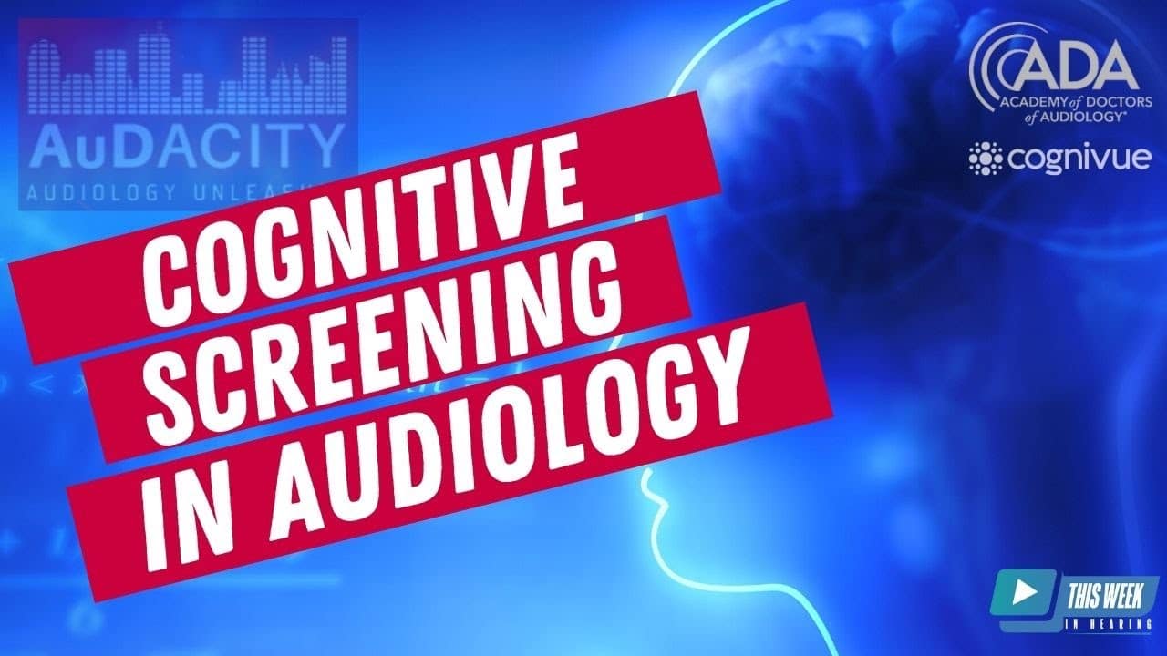Featured image for “Cognitive Screening in Audiology Practice and ADA Panel Discussion”