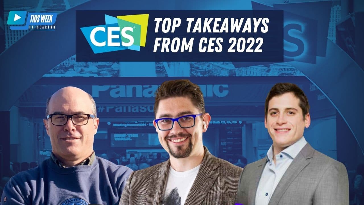 Featured image for “Top Audio and Hearing Health Takeaways from CES 2022”