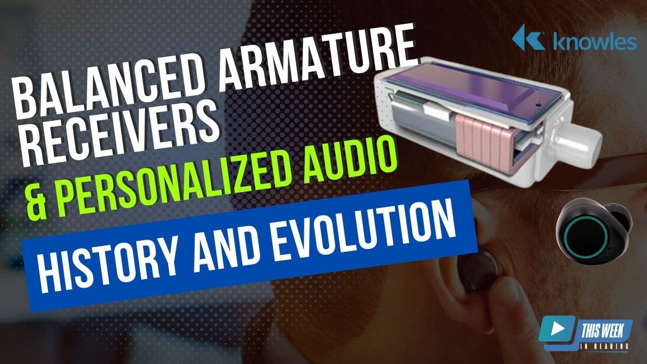 balanced armature receivers history audio