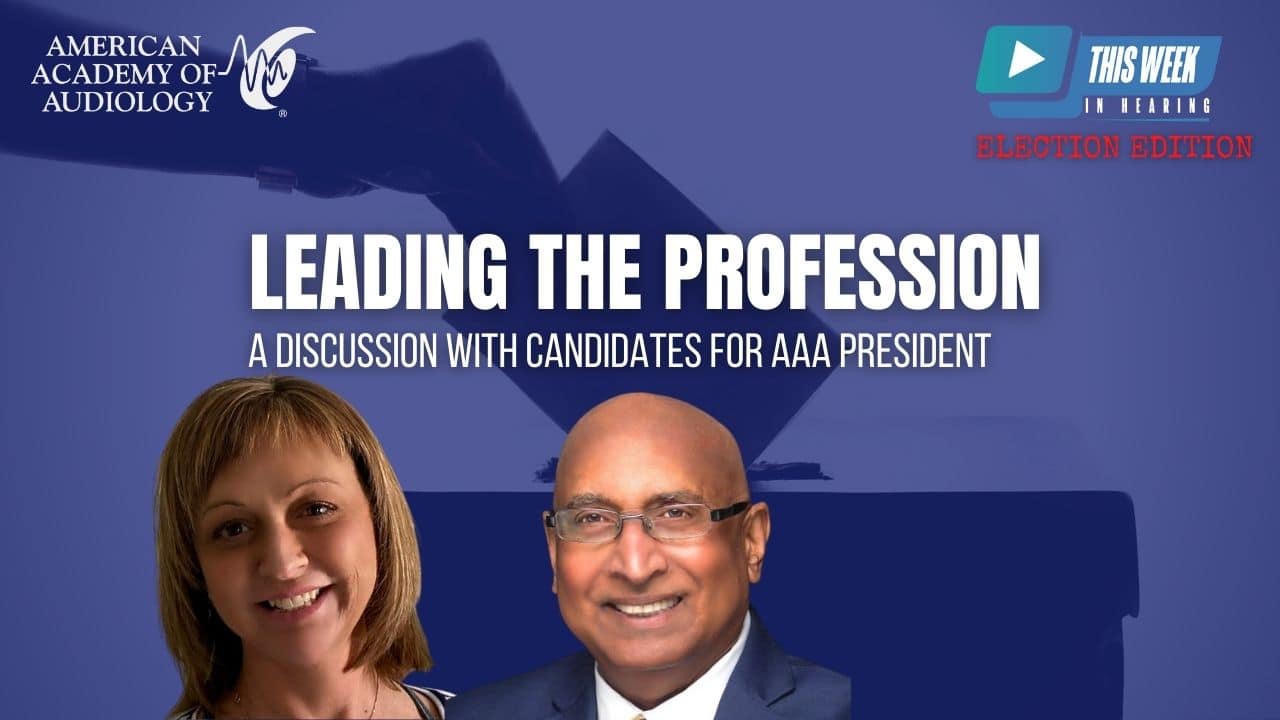 Featured image for “Virtual Facetime with Candidates for President of the American Academy of Audiology”