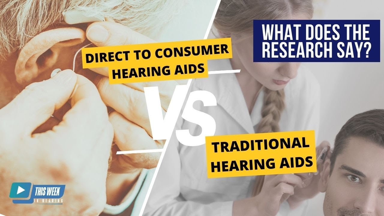 direct to consumer hearing aids vs professional fit devices