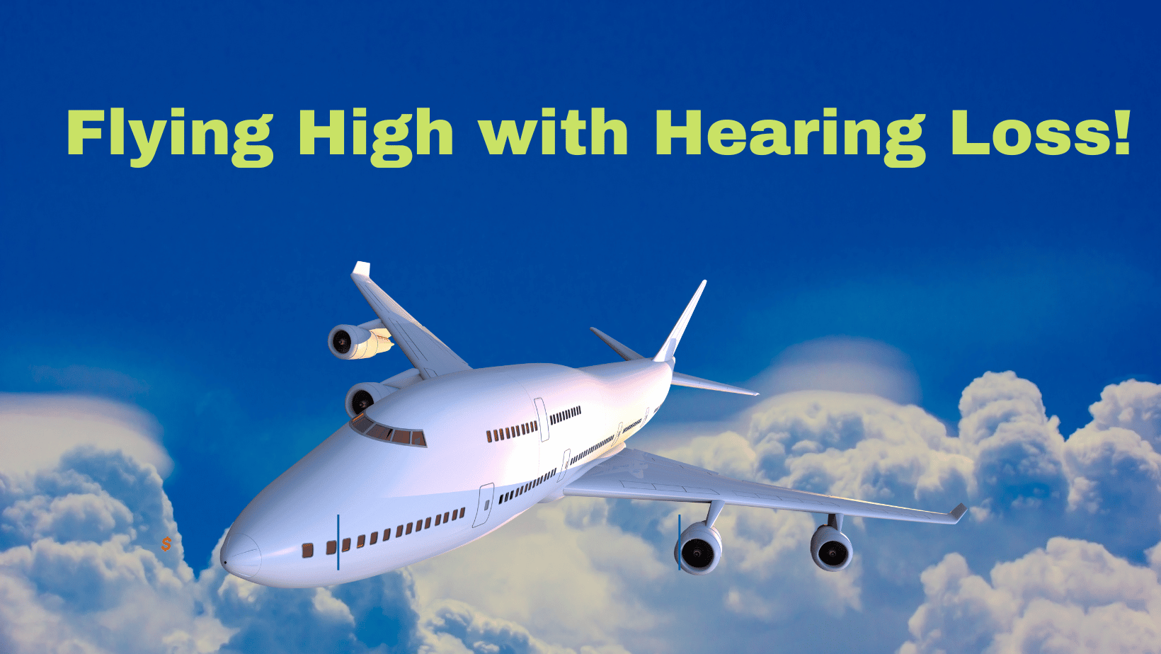 Featured image for “Flying High with Hearing Loss”