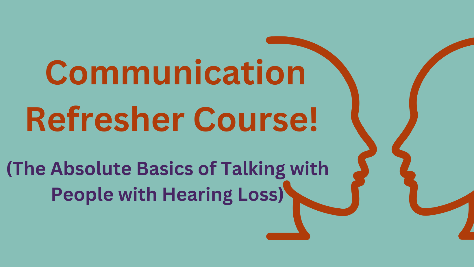 Featured image for “The Absolute Basics of Talking with People Who Have Hearing Loss”