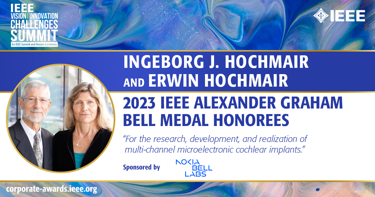 Featured image for “Cochlear Implant Pioneers Honored with 2023 IEEE Alexander Graham Bell Medal”