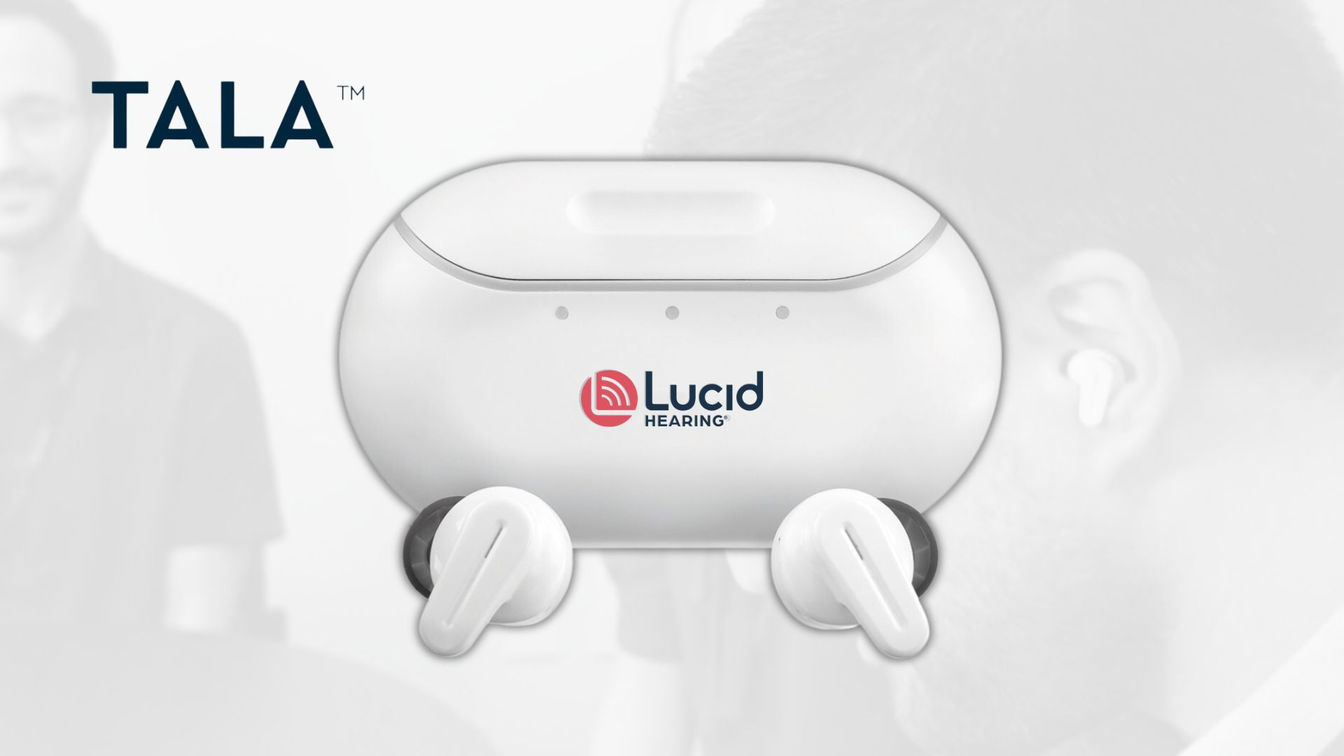 Featured image for “Lucid Hearing Launches Tala™, the Latest Addition to Company’s OTC Hearing Aid Lineup”