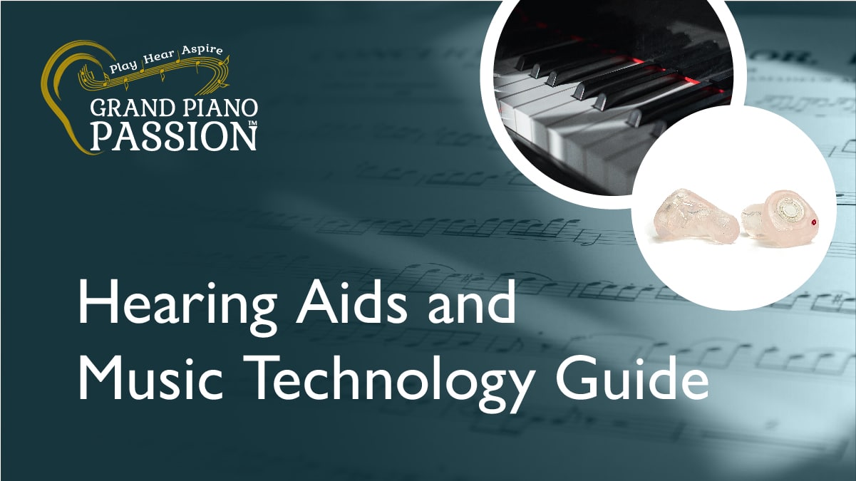 Featured image for “Grand Piano Passion Identifies Best Hearing Aid Technology for Music”