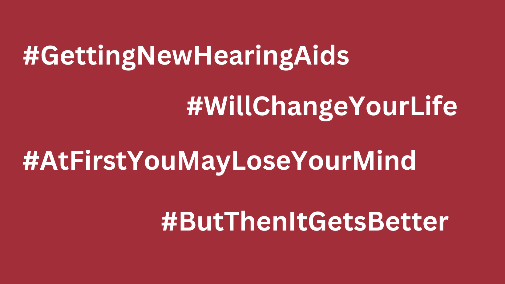 Featured image for “Emotional Hashtags for New Hearing Devices (#keepoutofmyway)”