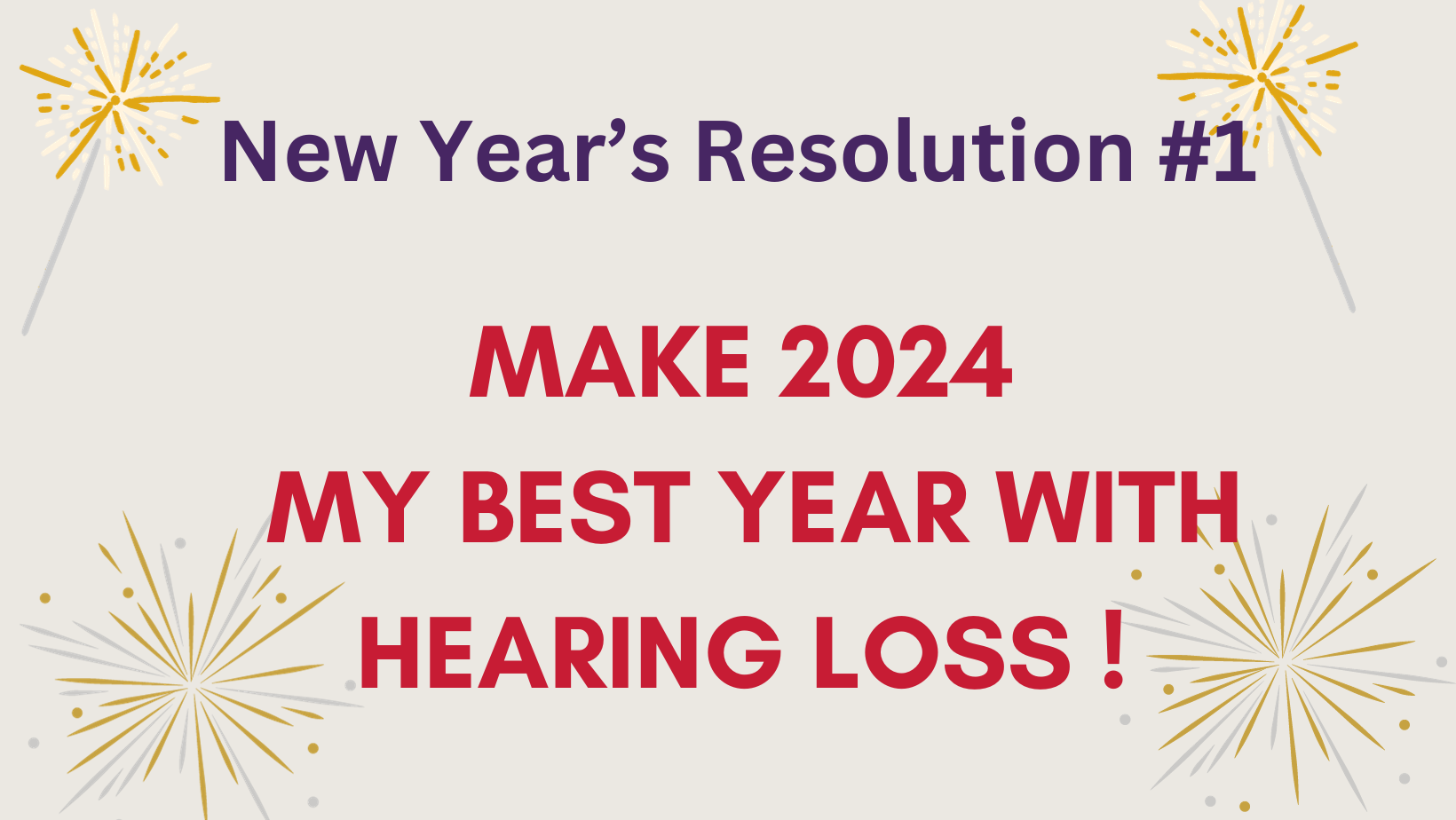 Featured image for “Will You Make 2024 Your Best Year with Hearing Loss?”