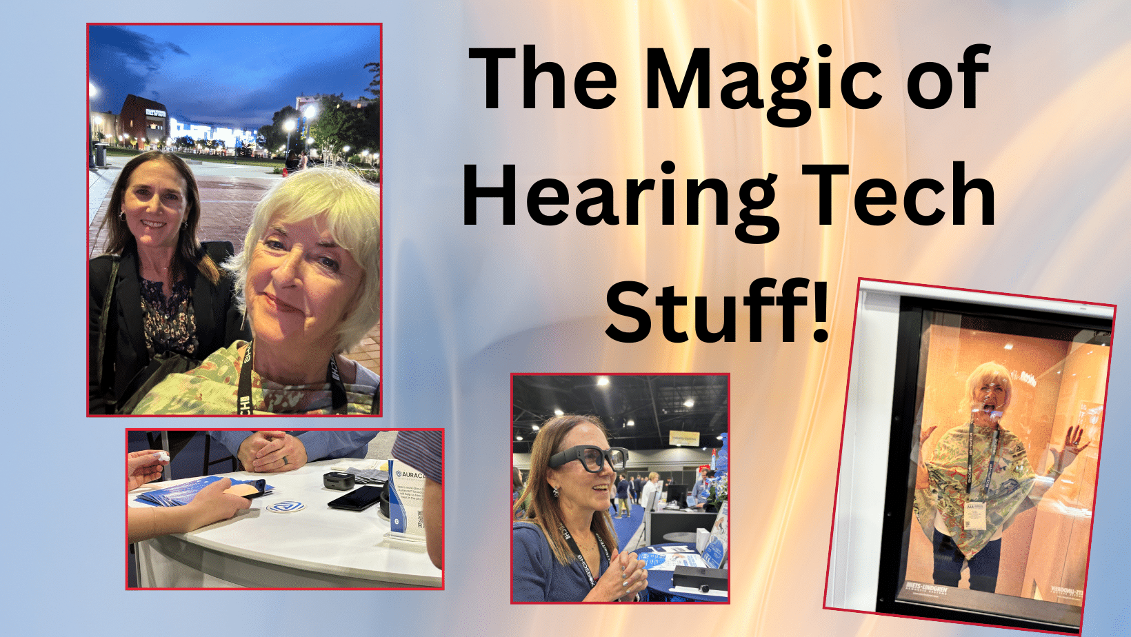 Featured image for “The Magic of Hearing Tech Stuff (Both Present and Coming Down the Pipe)”