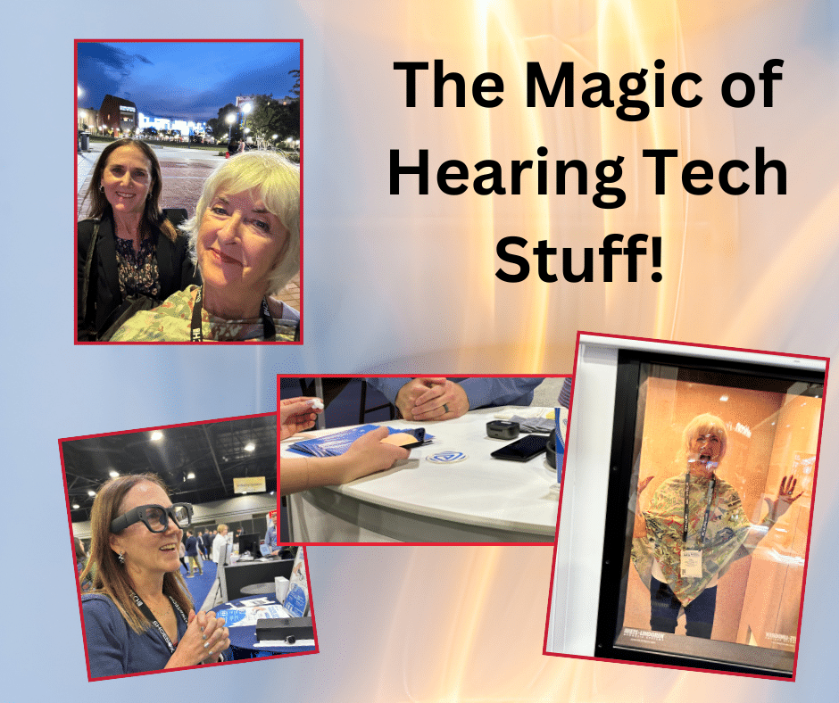 Featured image for “The Magic of Hearing Tech Stuff (Both Present and Coming Down the Pipe)”