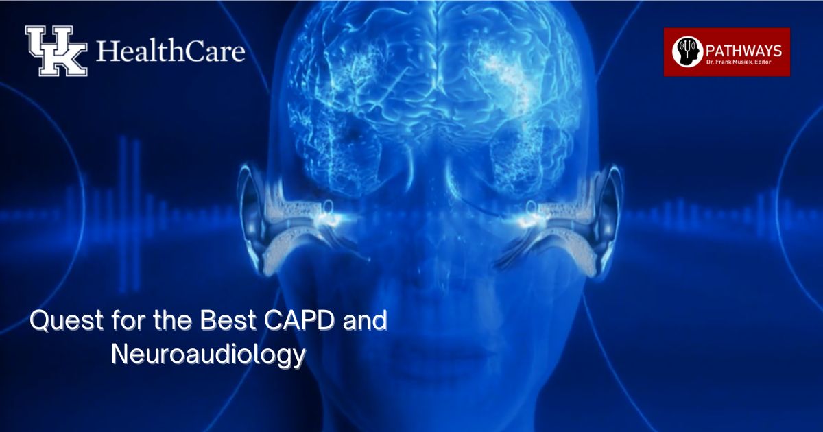 Featured image for “Symposium Preview: Integrating Science and Clinical Expertise in CAPD and Neuroaudiology”