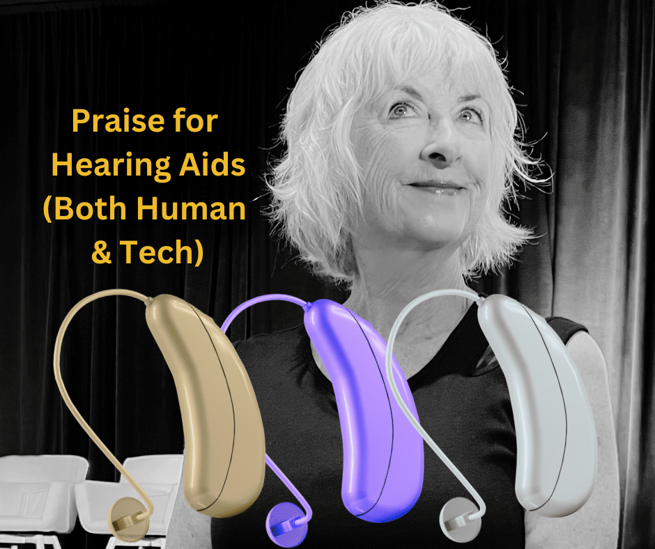 Featured image for “Praise for Hearing Aids (Both Human & Tech)”