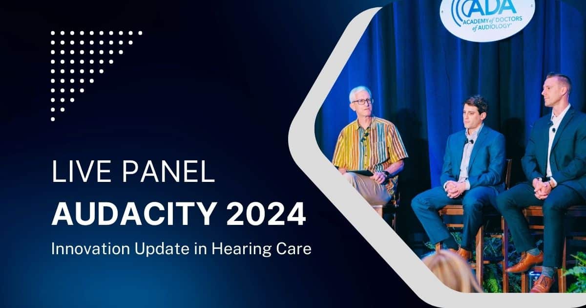 Featured image for “ADA AuDacity 2024 Featured Keynote: Innovation Update in Hearing Care”