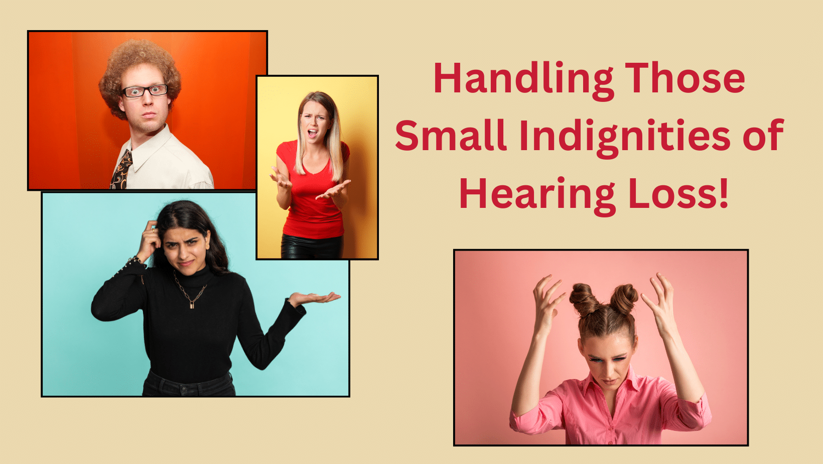 Featured image for “Handling Those Small Indignities of Hearing Loss”