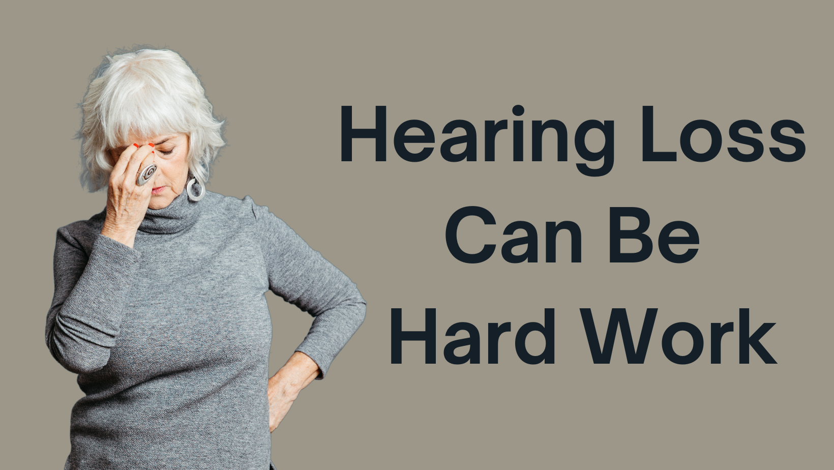 Featured image for “Hearing Loss Can Be Hard Work!”