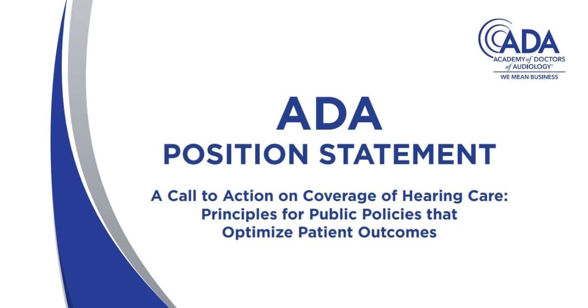 Featured image for “The Academy of Doctors of Audiology Urges Reform in Hearing Healthcare Coverage to Improve Patient Outcomes”