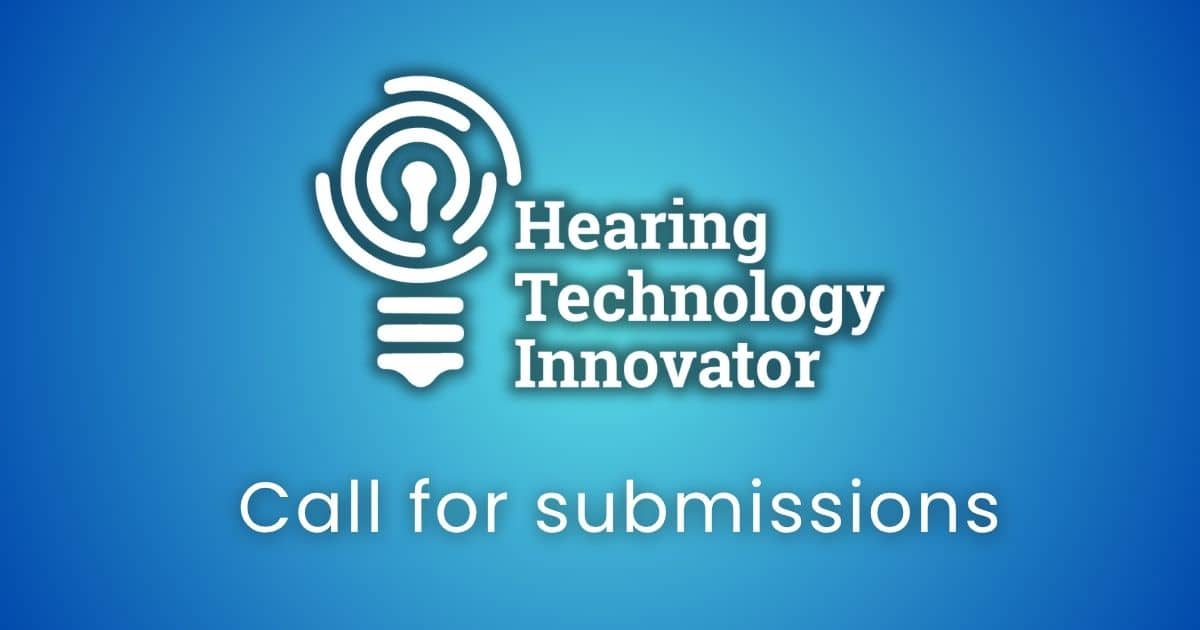 Featured image for “2025 Hearing Technology Innovator Awards – Call for Submissions”