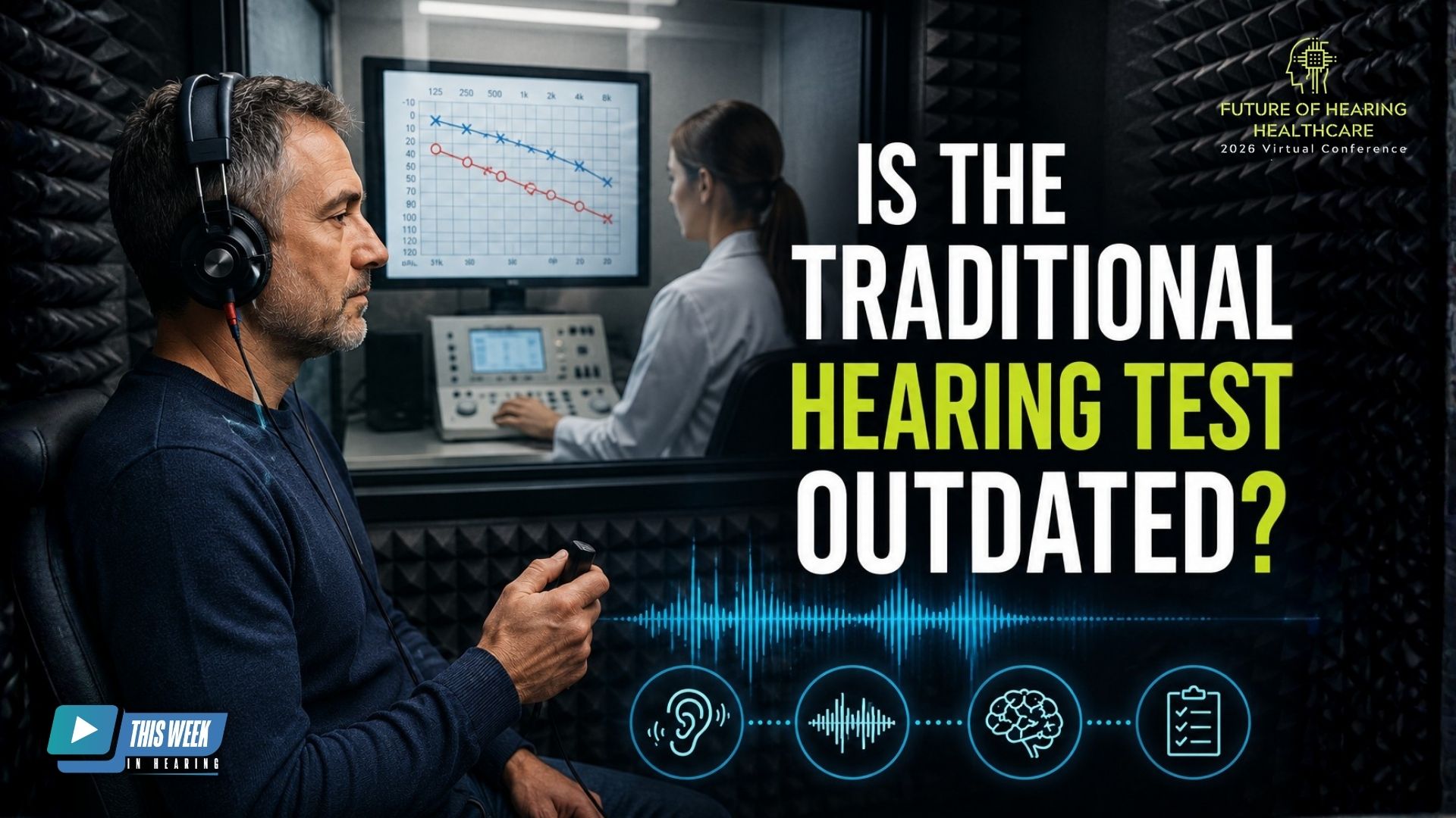 Featured image for “Rethinking the Audiologic Evaluation: Is the Traditional Test Battery Outdated? Live from FHH 2026”