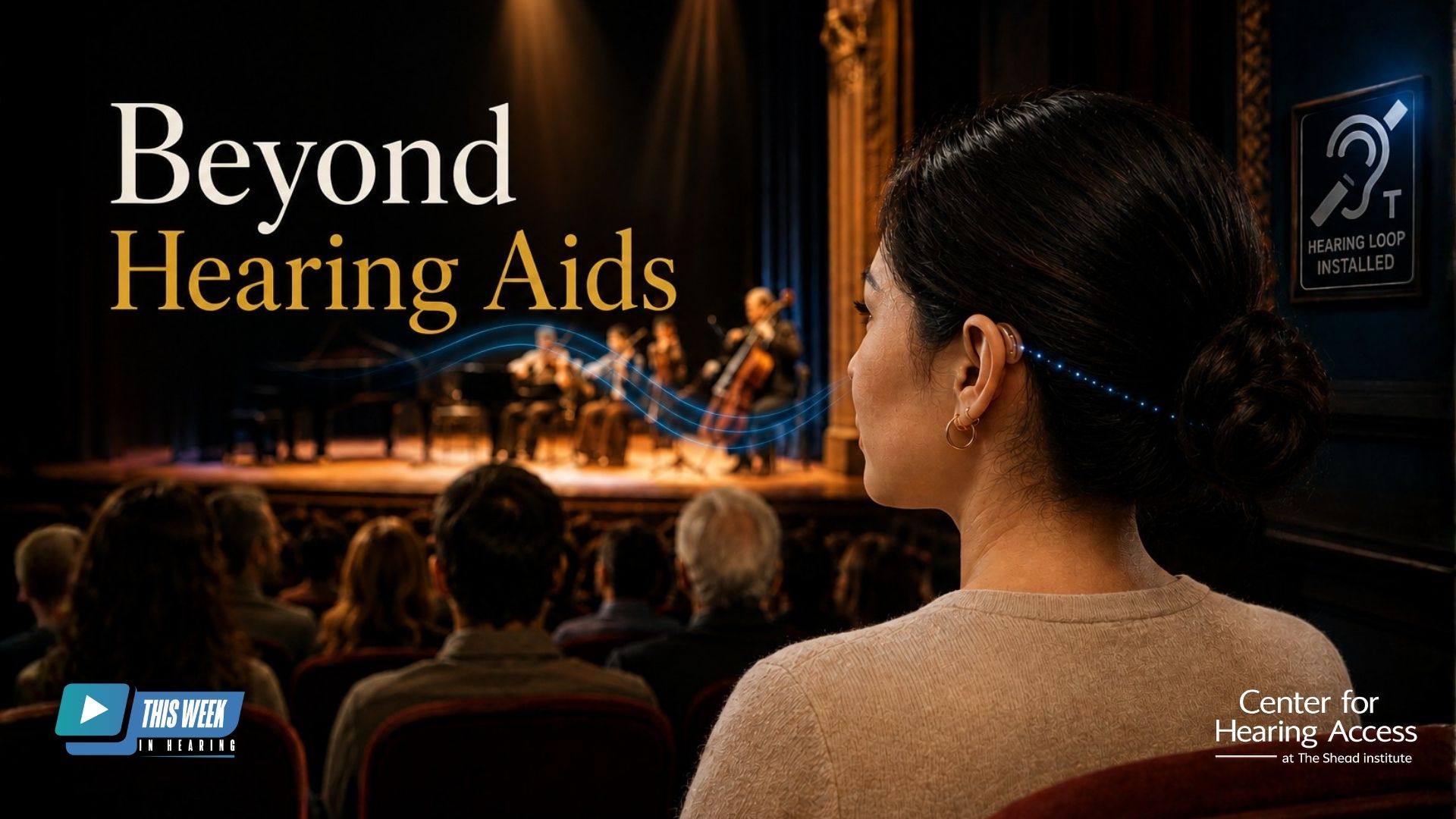 Featured image for “Beyond Hearing Aids: Why Assistive Listening Matters”