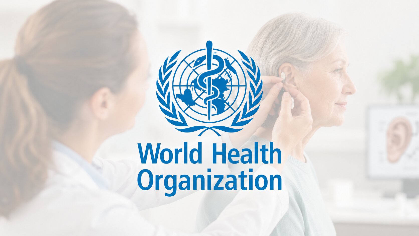Addressing Hearing Loss: WHO Guidelines now Includes Hearing Aids in Dementia Risk-Reduction Guidance